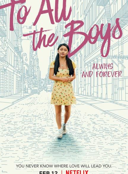 دانلود فیلم 2021 To All the Boys: Always and Forever