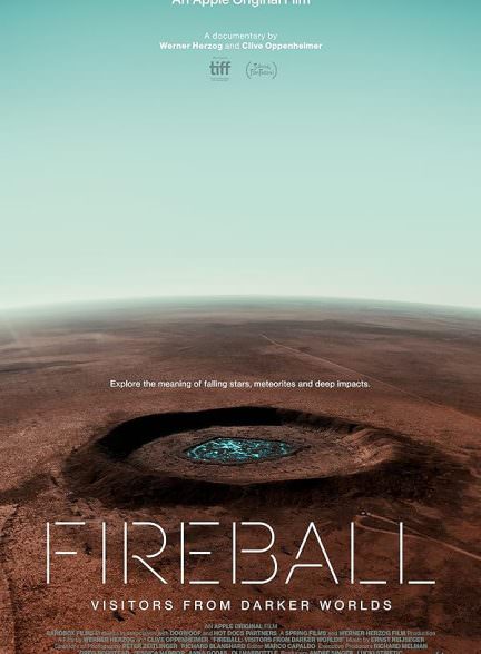 دانلود مستند 2020 Fireball: Visitors from Darker Worlds