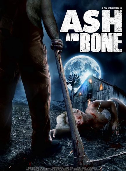 دانلود فیلم Ash and Bone