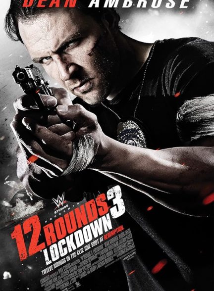 دانلود فیلم 12 Rounds 3: Lockdown