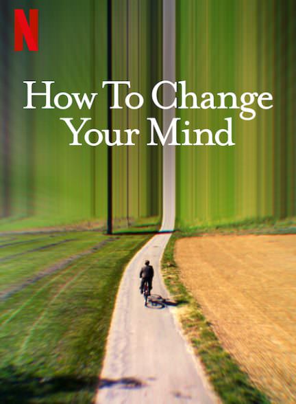 دانلود سریال  How to Change Your Mind