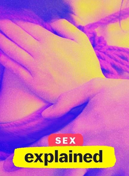دانلود سریال  Sex, Explained