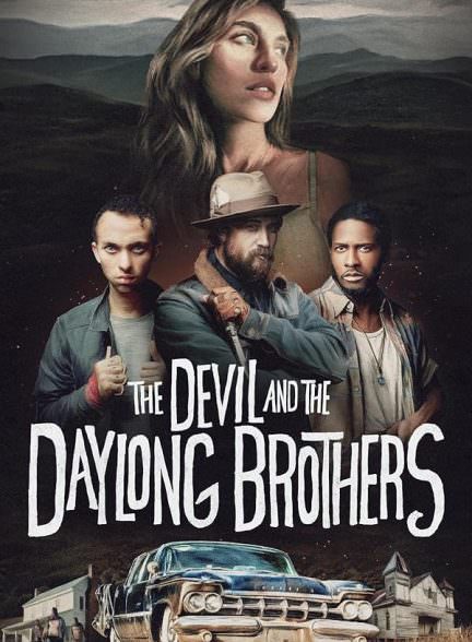 دانلود فیلم The Devil and the Daylong Brothers