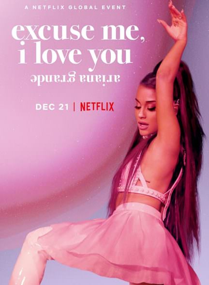 دانلود فیلم Ariana Grande: Excuse Me, I Love You