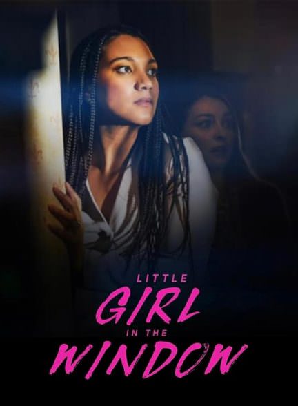 دانلود فیلم Little Girl in the Window