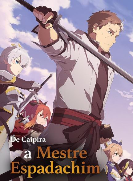 دانلود سریال  From Old Country Bumpkin to Master Swordsman