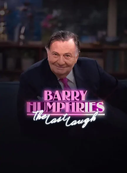 دانلود فیلم Barry Humphries: The Last Laugh