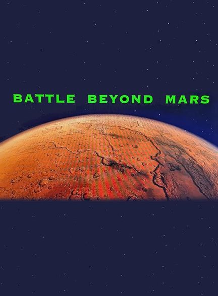 دانلود فیلم Battle Beyond Mars