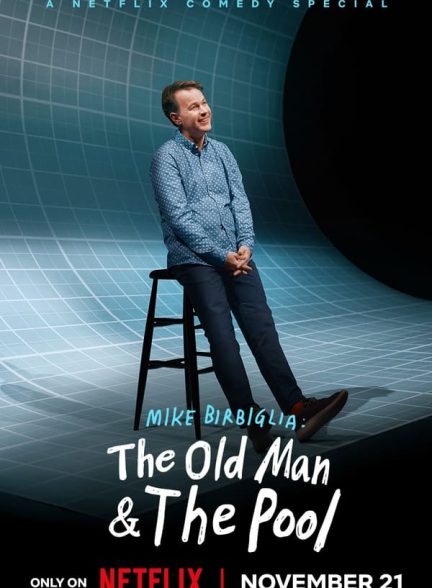 دانلود فیلم Mike Birbiglia: The Old Man and the Pool