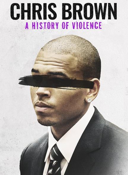 دانلود فیلم Chris Brown: A History of Violence