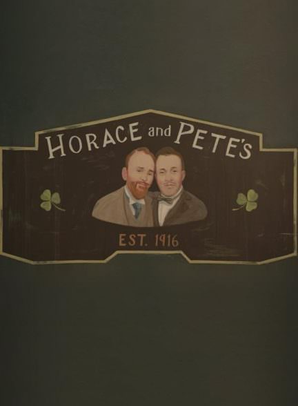 دانلود سریال  Horace and Pete