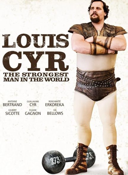 دانلود فیلم Louis Cyr