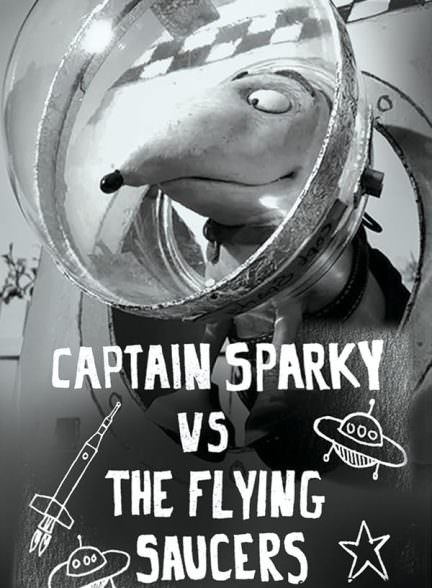 دانلود فیلم Captain Sparky vs. The Flying Saucers
