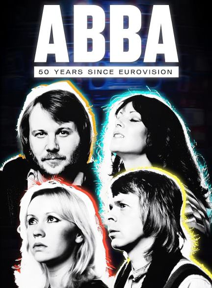 دانلود فیلم Abba: 50 Years Since Eurovision