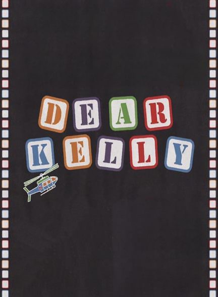 دانلود فیلم Dear Kelly