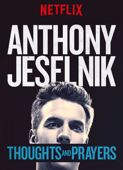 دانلود فیلم Anthony Jeselnik: Thoughts and Prayers