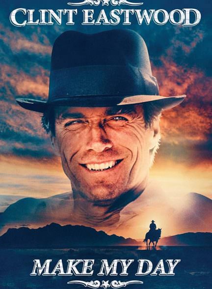 دانلود فیلم Clint Eastwood: Make My Day