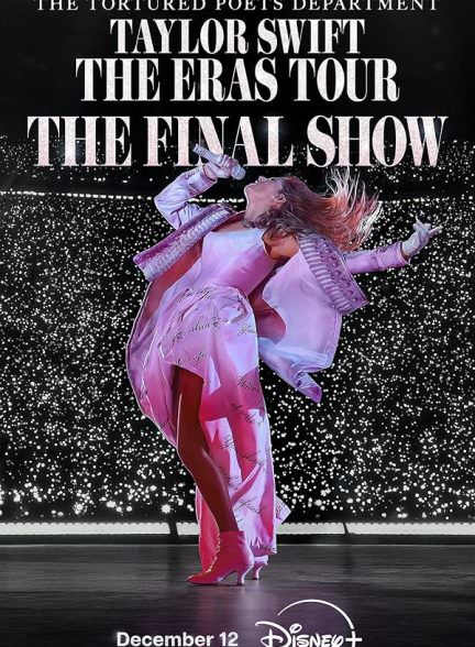 دانلود فیلم Taylor Swift: The Eras Tour – The Final Show