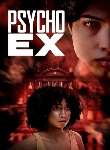 دانلود فیلم Psycho Ex
