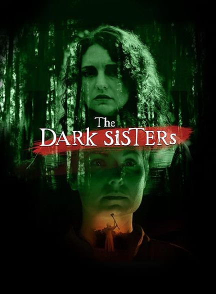 دانلود فیلم The Dark Sisters