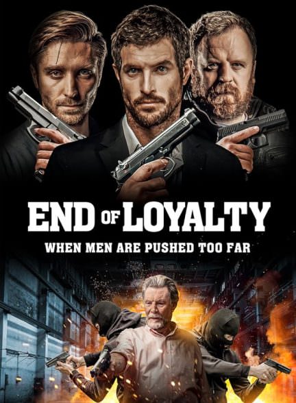 دانلود فیلم End of Loyalty