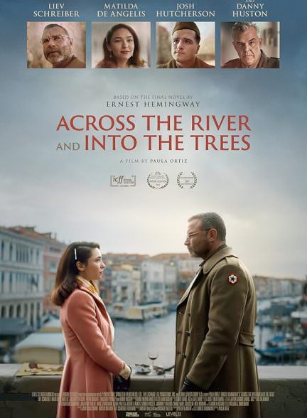 دانلود فیلم Across the River and Into the Trees