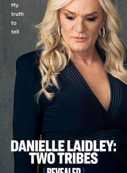 دانلود فیلم Danielle Laidley: Two Tribes