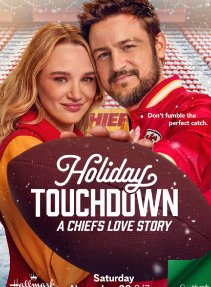 دانلود فیلم Holiday Touchdown: A Chiefs Love Story 2024