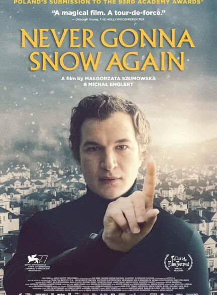 دانلود فیلم Never Gonna Snow Again 2020