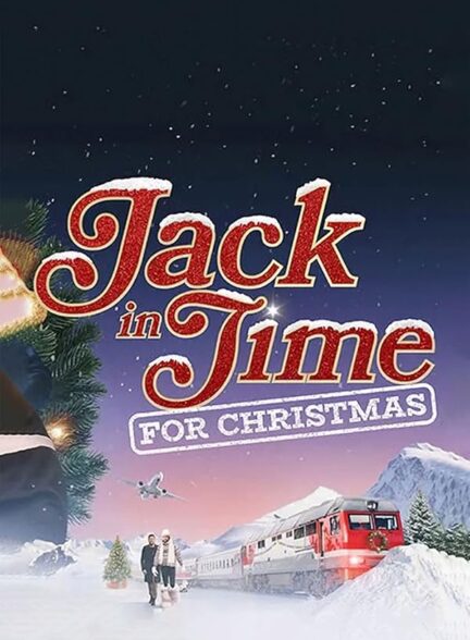 دانلود فیلم Jack in Time for Christmas 2024