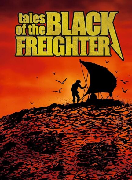 دانلود فیلم Tales of the Black Freighter 2009
