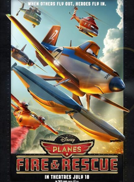 دانلود فیلم Planes: Fire & Rescue