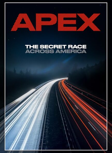 دانلود فیلم APEX: The Secret Race Across America 2019