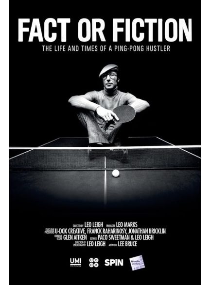 دانلود سریال Fact or Fiction: The Life and Times of a Ping Pong Hustler