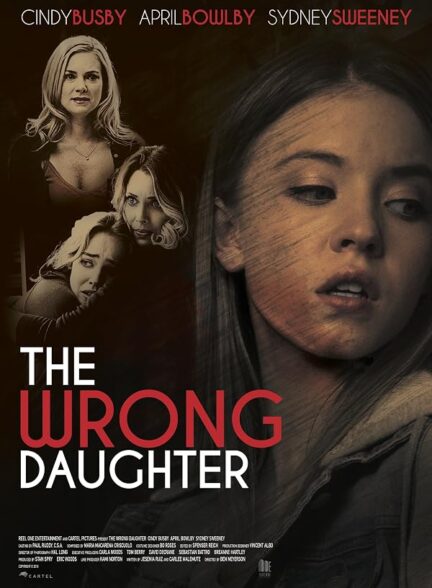 دانلود فیلم The Wrong Daughter 2018