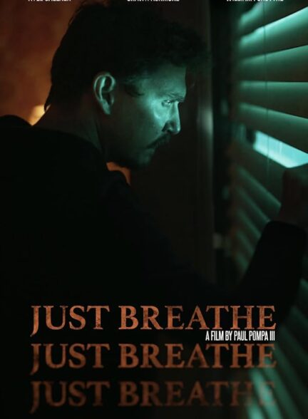 دانلود فیلم Just Breathe 2025