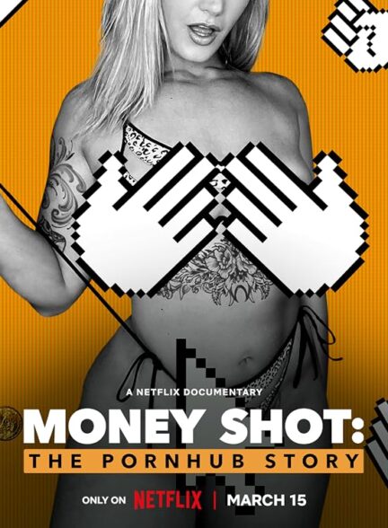 دانلود فیلم Money Shot: The Pornhub Story 2023