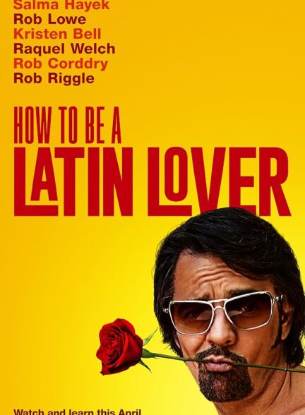 دانلود فیلم How to Be a Latin Lover