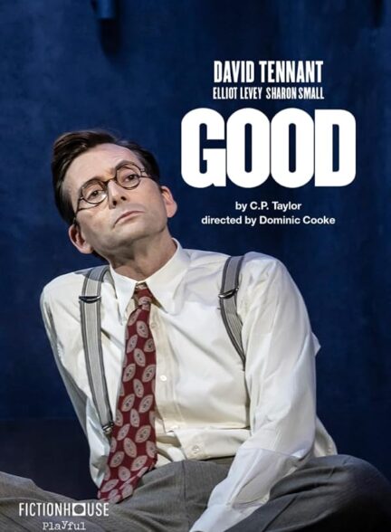 دانلود فیلم National Theatre Live: Good 2023