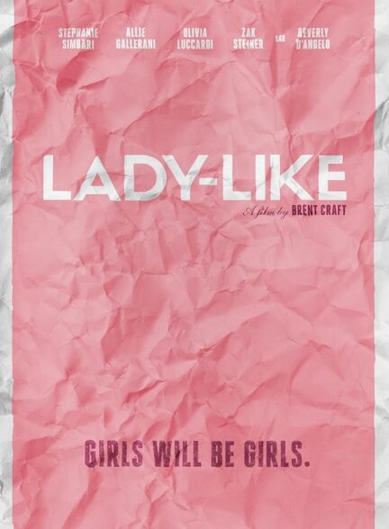 دانلود فیلم Lady-Like 2018