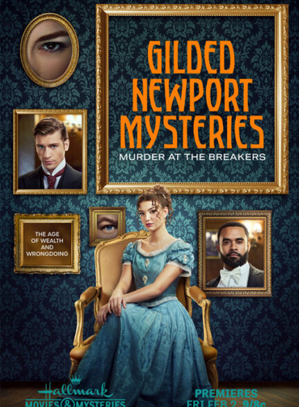 دانلود فیلم Gilded Newport Mysteries: Murder at the Breakers 2024