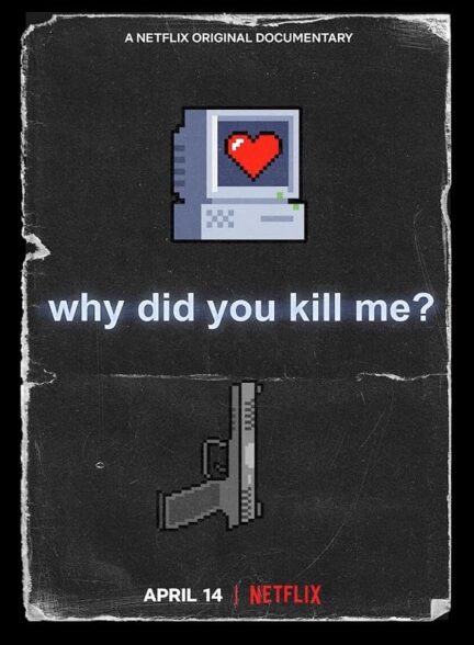 دانلود فیلم Why Did You Kill Me? 2021