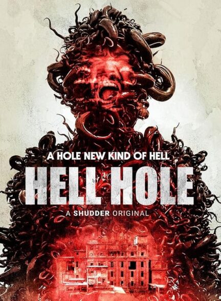 دانلود فیلم Hell Hole 2024