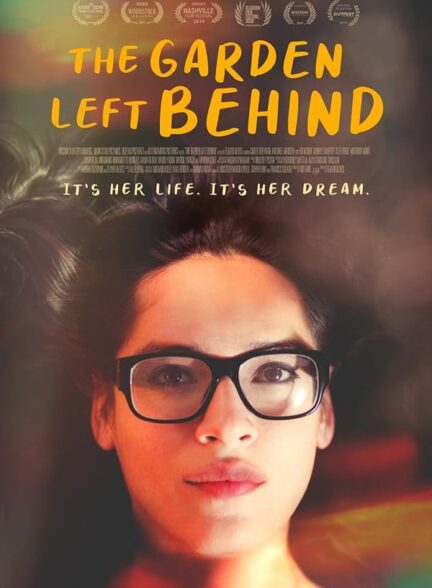 دانلود فیلم The Garden Left Behind 2019