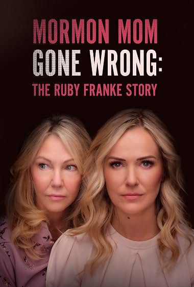 دانلود فیلم Mormon Mom Gone Wrong: The Ruby Franke Story 2024
