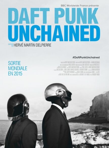 دانلود فیلم Daft Punk Unchained 2015