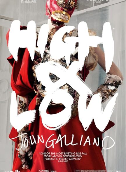 دانلود فیلم High & Low – John Galliano 2023