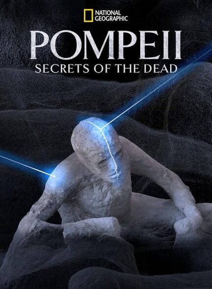 دانلود فیلم Pompeii: Secrets of the Dead 2019