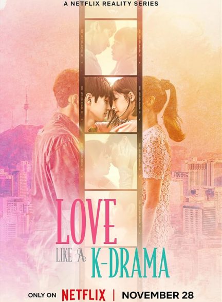 دانلود سریال Love Like a K-Drama
