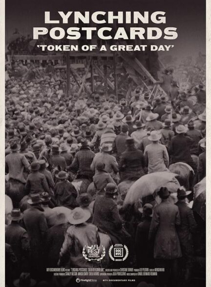 دانلود فیلم Lynching Postcards: ‘Token of A Great Day’ 2021